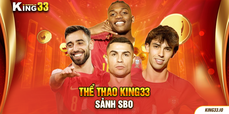 Thể thao King33 - Sảnh SBO