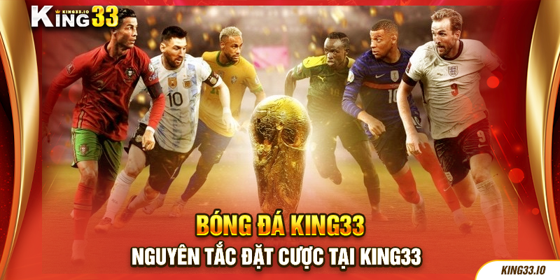 Nguyên tắc đặt cược tại King33 